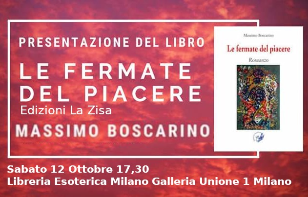 A Milano si presenta il romanzo “Le fermate del piacere” di Massimo Boscarino